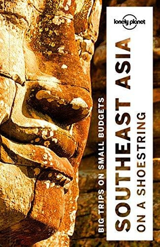 Southeast Asia On A Shoestring 18th.edition