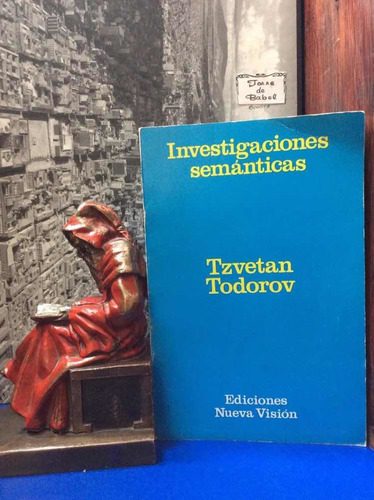 Investigaciones Semánticas - Tzvetan Todorov - Lingüística