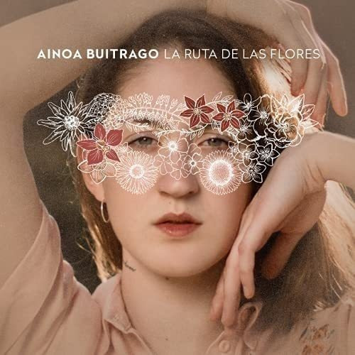 Cd La Ruta De Las Flores - Ainoa Buitrago