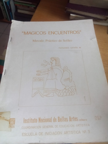 Magicos Encuentros Método Práctico De Solfeo - F. Cataño