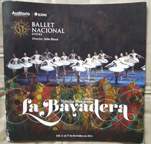  Ballet Sodre La Bayadera Julio Bocca Marakova 2014 Programa