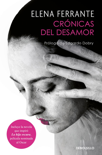 Cronicas Del Desamor, de Ferrante, Elena. Serie Bestseller Editorial Debolsillo, tapa blanda en español, 2022