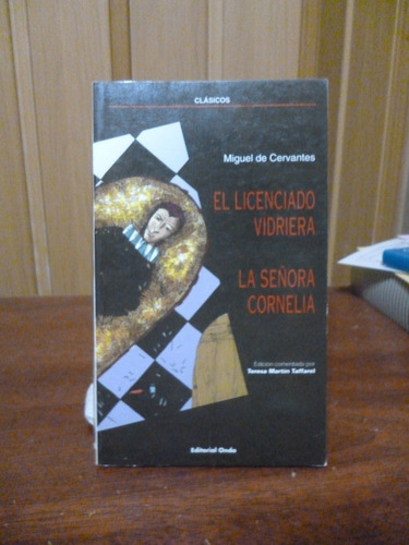 El Licenciado Vidriera / La Señora Cornelia - Cervantes