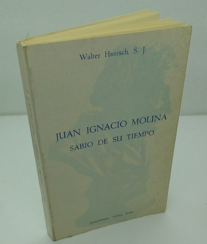 Juan Ignacio Molina, Sabio De Tu Tiempo. W. Hanisch. S. J..