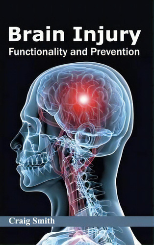 Brain Injury, De Lecturer In Philosophy Craig Smith. Editorial Foster Academics, Tapa Dura En Inglés