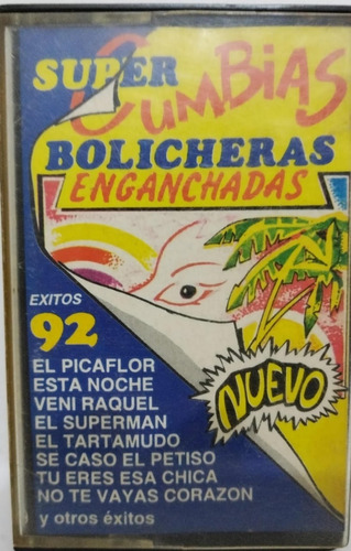 Los Enganchados  Super Cumbias Bolicheras  '92 Cassete