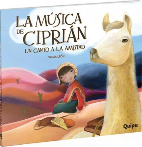 La Musica De Ciprian, Un Canto A La Amistad - Leon - Quipu