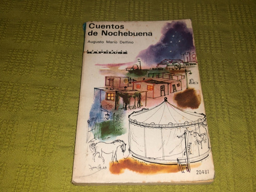 Cuentos De Nochebuena - A. Mario Delfino - Kapelusz