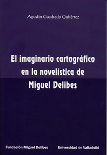 Libro Imaginario Cartogrãfico En La Novelãstica De Migu...