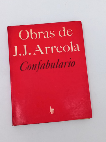 Confabulario J. J. Arreola - Joaquín Mortiz