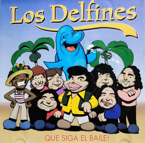 Los Delfines Cd Nuevo De Rock Que Siga El Baile  