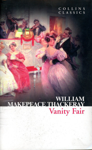 Vanity Fair ( William Makepeace Thackeray ), de Thackeray William Makepeace. Editorial HarperCollins, tapa blanda en inglés, 2011