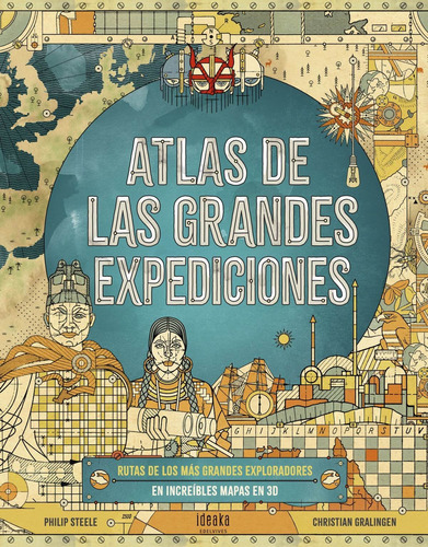 Atlas De Las Grandes Expediciones - Steele, Philip