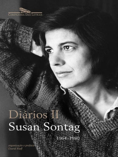 Diários Ii, De Sontag, Susan. Editora Companhia Das Letras, Capa Mole, Edição 1ª Edição - 2016 Em Português