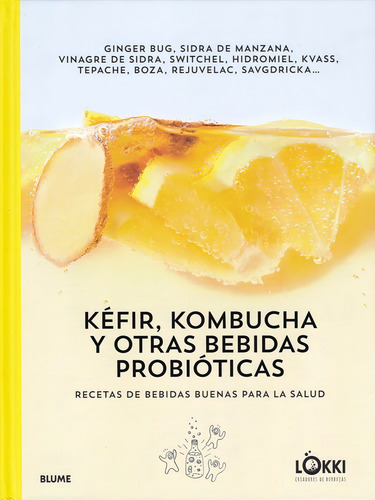 Kéfir, Kombucha Y Otras Bebidas Probióticas