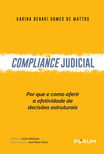 Compliance Judicial, de Denari Gomes de Mattos, Karina. Editorial Editora Fórum Ltda, capa mole em português, 2021