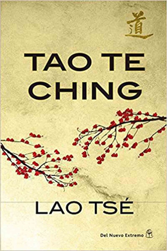 Tao Te Ching - Lao Tse - Nuevo Extremo