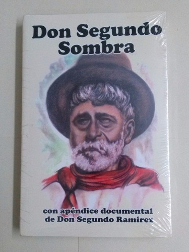 Don Segundo Sombra - Ricardo Guiraldes