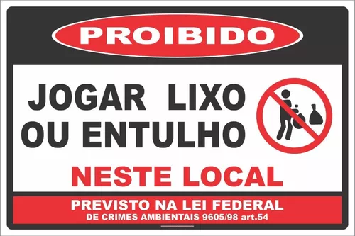 Placa Sinalização Aviso Proibido Jogar Lixo Neste Local Não Jogue Entulho  20x30cm