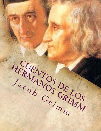 Libro : Cuentos De Los Hermanos Grimm - Grimm, Jacob