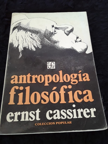 Antropologia Filosófica ][ Ernst Cassirer. C. Popular. Fce