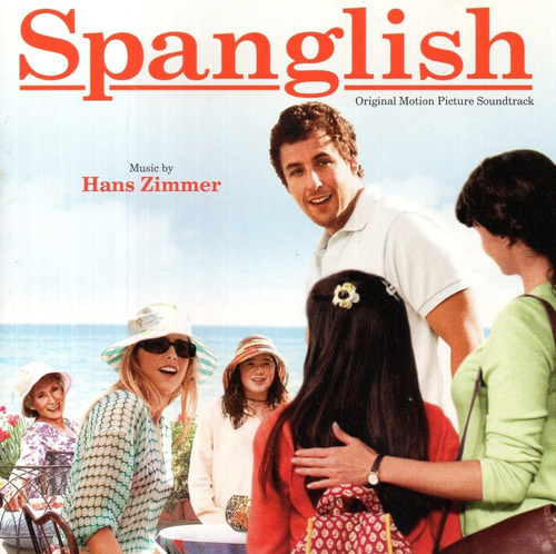 Spanglish Hans Zimmer  Original Soundtrack