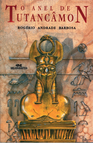 O Anel de Tutancâmon, de Barbosa, Rogério Andrade. Série Biblioteca Juvenil Editora Melhoramentos Ltda., capa mole em português, 2000