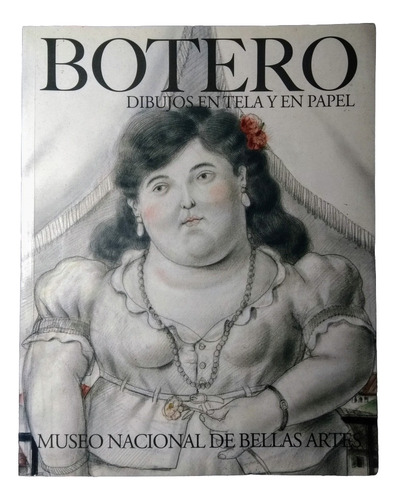 Botero: Dibujos En Tela Y Papel - Mnba (Usado)