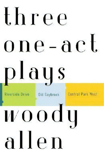 Three One-act Plays, De Woody Allen. Editorial Random House Usa Inc, Tapa Blanda En Inglés