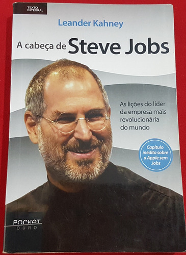 Livro A Cabeça De Steve Jobs - Leander Kahney