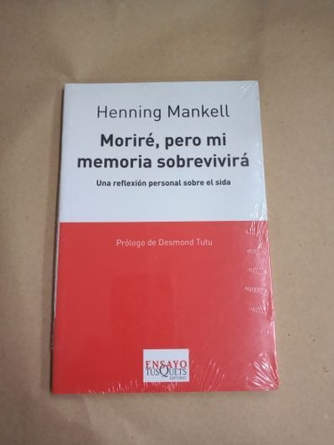 Moriré, Pero Mi Memoria Sobrevivirá - Henning Mankell /l