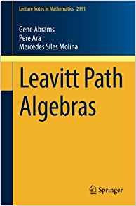 Leavitt Path Algebras (lecture Notes In Mathematics)