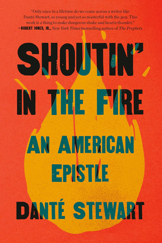 Libro: Shoutin In The Fire: An American Epistle