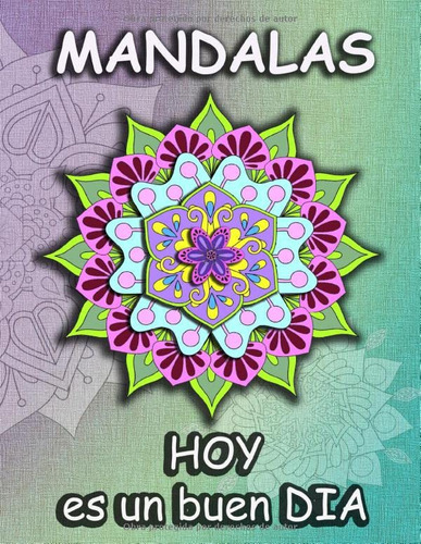 Libro : Mandalas Hoy Es Un Buen Dia (aprender Y Regalar) - 