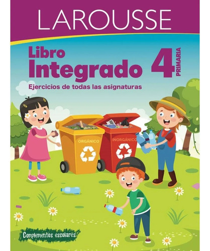 Libro Integrado 4° Primaria Larousse