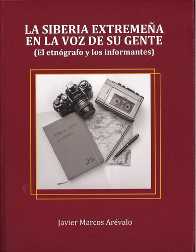 La Siberia Extremeãâ±a En La Voz De Sus Gentes, De Marcos Arévalo, Javier. Editorial Universidad De Extremadura.servicio De Publicacion, Tapa Blanda En Español