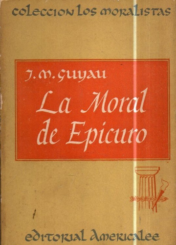 La Moral De Epicuro J M Guyau 