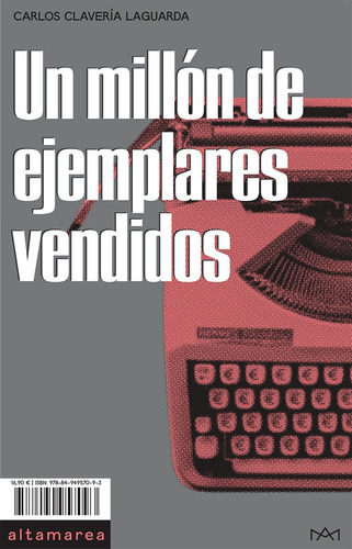 Un Millón De Ejemplares Vendidos, De Claveria Laguarda Carlos. Editorial Altamarea, Tapa Blanda En Español