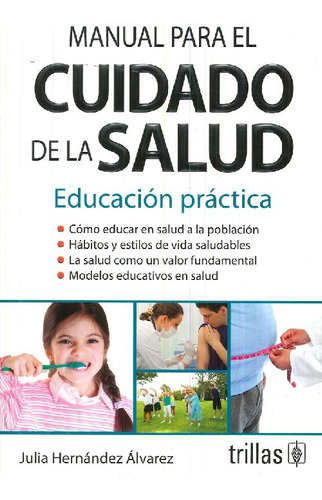 Libro Manual Para El Cuidado De La Salud. Educación Práctica