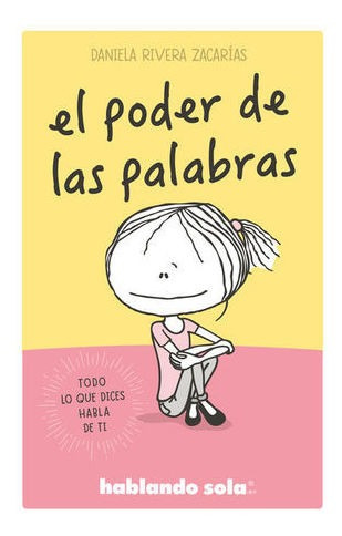 Libro Hablando Sola El Poder De Las Palabras Original