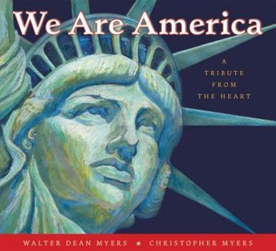 We Are America : A Tribute From The Heart - Walter Dean M...