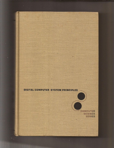 Digital Computer System Principles  Herbert Hellerman   @