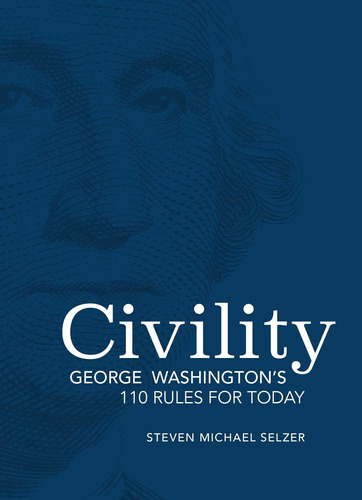 Libro:  Civility: George Washingtonøs 110 Rules For Today