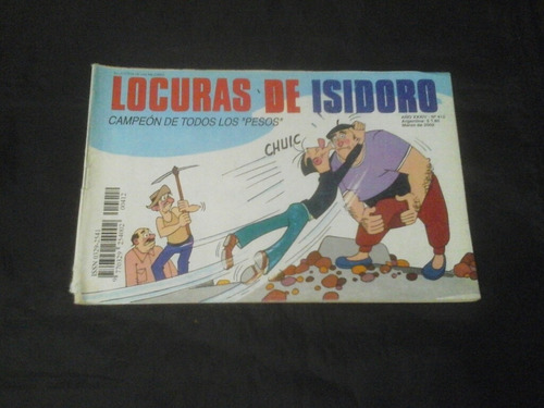 Locuras De Isidoro # 412: Campeon De Todos Los Pesos