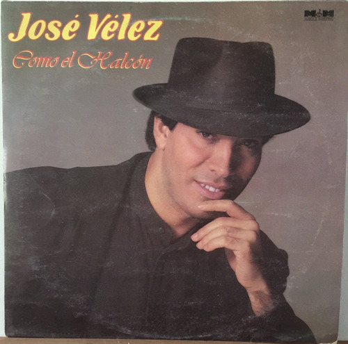 Jose Velez - Como El Halcon - Disco Vinilo 1990