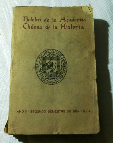 Boletín De La Academia Chilena De La Historia. Año Ii. N. 4