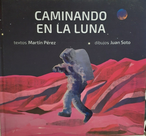 Caminando En La Luna (libro Álbum, Tapa Dura) - Martin - Sot