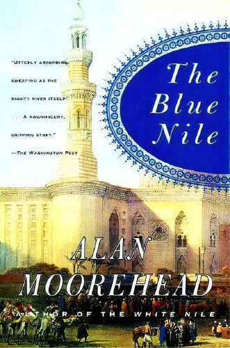 The Blue Nile, De Alan Moorehead. Editorial Harpercollins Publishers Inc, Tapa Blanda En Inglés