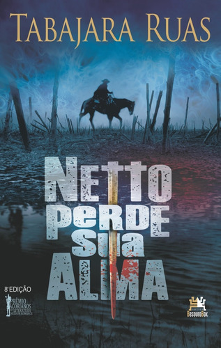 Netto perde sua alma, de Ruas, Tabajaras. Editora Edições Besourobox Ltda, capa mole em português, 2016