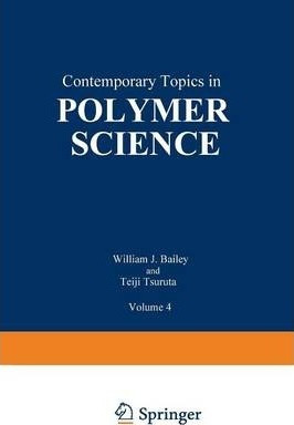Libro Contemporary Topics In Polymer Science : Volume 4 -...